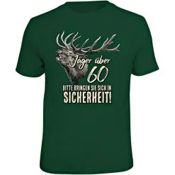 Rahmenlos T-Shirt "Hunters Over 60..." (German Version Only)